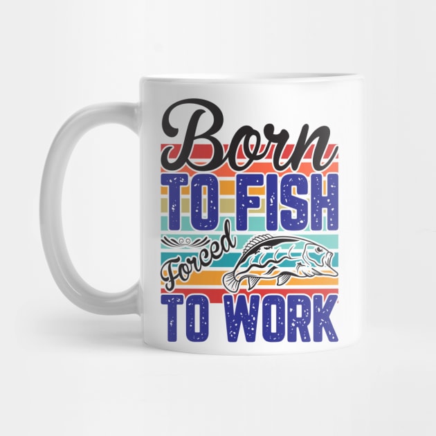 Born To Fish Fisherman Angler Fishing Fishing by Hariolf´s Mega Store